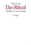 Das Ritual: Struktur und Anti-Struktur