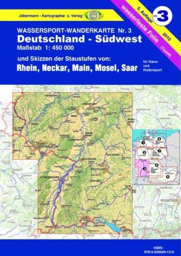 Jübermann Wassersport-Wanderkarten, Bl.3, Deutschland-Südwest: Mit Skizzen der Staustufen von Rhein, Neckar, Main, Mosel, Saar. Für Kanu- und Rudersport