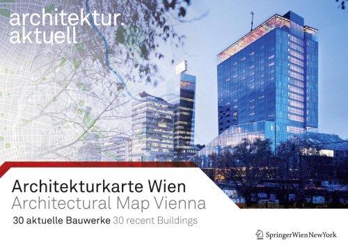 Architekturkarte Wien / Architectural Map of Vienna: 30 aktuelle Bauwerke / 30 recent Buildings