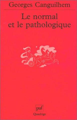 Le normal et le pathologique (Quadrige)