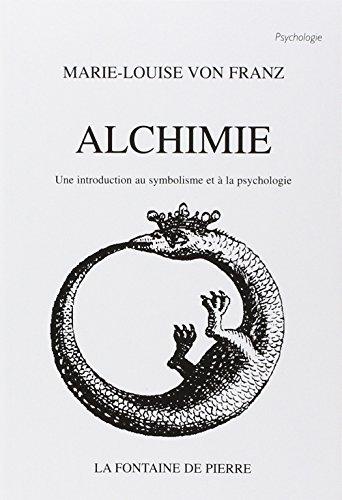 Alchimie : une introduction au symbolisme et à la psychologie