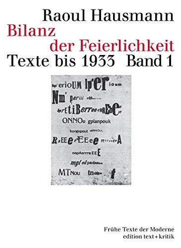 Bilanz der Feierlichkeit. Texte bis 1933, Bd. 1