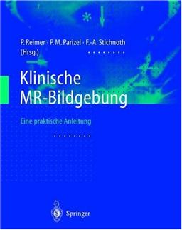 Klinische MR-Bildgebung: Eine praktische Anleitung