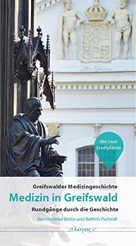 Medizin in Greifswald: Rundgänge durch die Geschichte