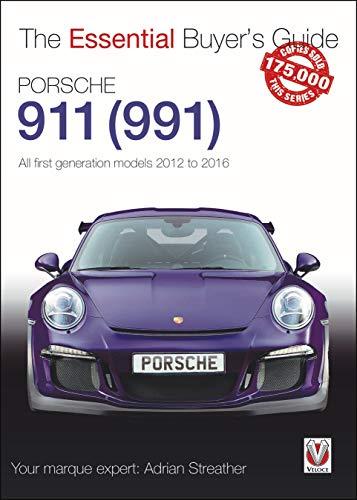 Porsche 911 (991): All first generation models 2012 to 2016 (Essential Buyer's Guide)