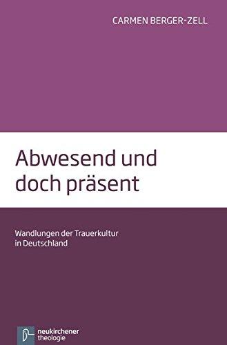 Abwesend und doch präsent: Wandlungen der Trauerkultur in Deutschland