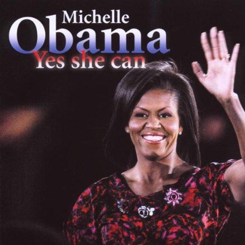 Michelle Obama - Yes She Can, Biographie, 1 Audio CD