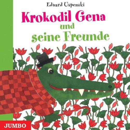 Krokodil Gena und Seine Freunde