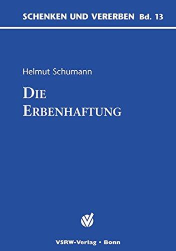 Die Erbenhaftung (Schenken und Vererben)