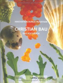 Das Kochbuch: Innovation durch Tradition