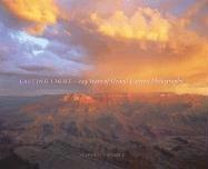 Lasting Light: 125 Years of Grand Canyon Photography