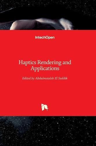 Haptics Rendering and Applications