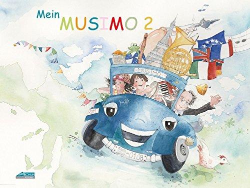 Mein MUSIMO - Schülerheft 2: Mit dem MUSIMO unterwegs durch Europa