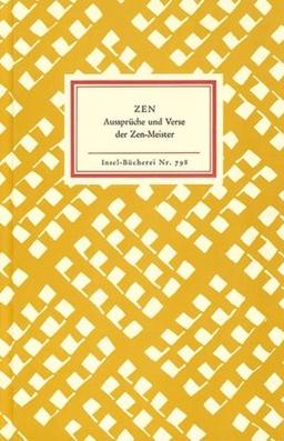 Zen: Aussprüche und Verse der Zen-Meister (Insel Bücherei)