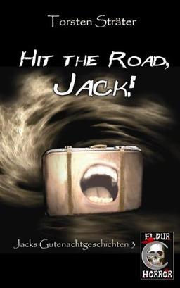 Hit the Road, Jack!: Jacks Gutenachtgeschichten 3