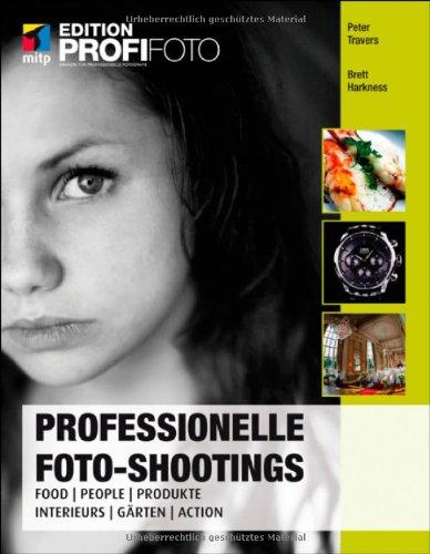 Professionelle Foto-Shootings: Food, People, Produkte, Interieurs, Gärten, Action