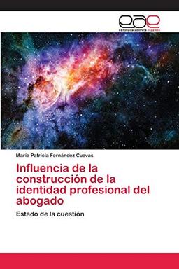 Influencia de la construcción de la identidad profesional del abogado: Estado de la cuestión