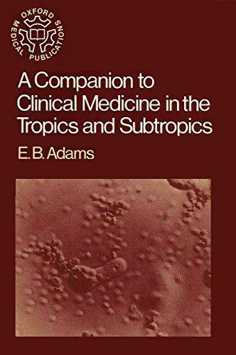 A Companion to Clinical Medicine in the Tropics and Subtropics (Oxford medical publications)