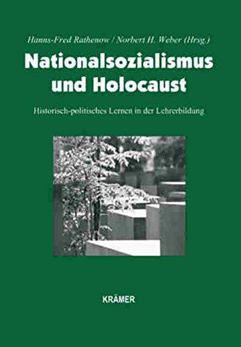 Nationalsozialismus und Holocaust: Historisch-politisches Lernen in der Lehrerbildung