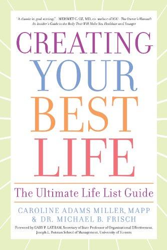 Creating Your Best Life: The Ultimate Life List Guide