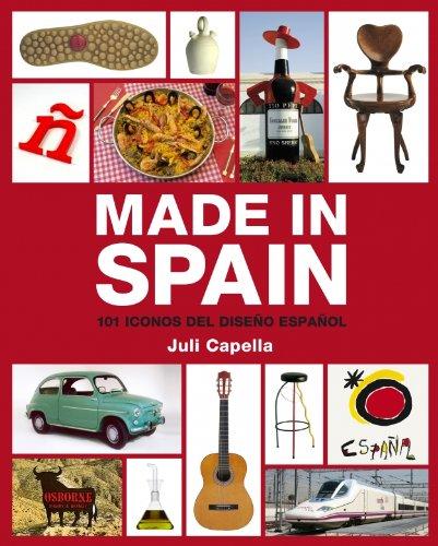 Made in Spain : 101 iconos del diseño español (ELECTA ARTE, Band 106113)