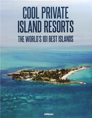 Cool Private Islands Resorts Best of the World