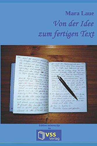 Von der Idee zum fertigen Text: Tipps, Tricks & Kniffe für kreatives Schreiben