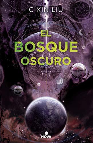 El bosque oscuro/ The Dark Forest (Trilogía de los Tres Cuerpos, Band 2)