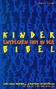 Kinder entdecken sich in der Bibel: Eine neue Methode, lebensnah zu erzählen. Mit vielen Tipps und Modellen