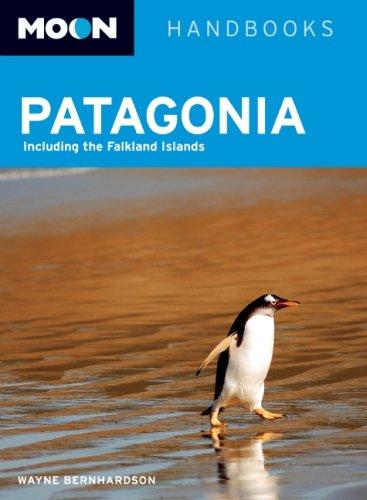 Moon Patagonia: Including the Falkland Islands (Moon Handbooks)