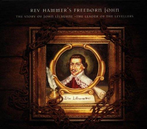 Freeborn John - The Story of John Lilburne, The Leader Of The Levellers