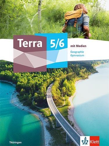 Terra Geographie 5/6. Ausgabe Thüringen Gymnasium: Schulbuch mit Medien Klasse 5/6 (TERRA Geographie. Ausgabe für Thüringen ab 2024)