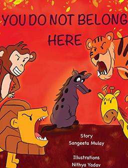 You do not belong here: A book about prejudice and exclusion