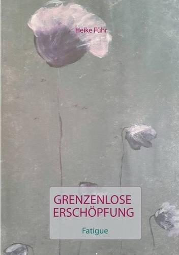 Grenzenlose Erschöpfung: Fatigue