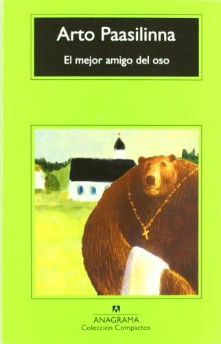 El mejor amigo del oso (Compactos Anagrama, Band 569)