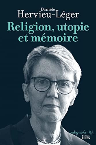 Religion, utopie et mémoire