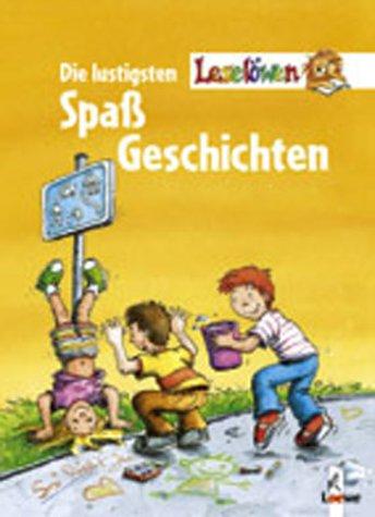 Die lustigsten Leselöwen- Spaßgeschichten. Sammelband. ( Ab 8 J.)