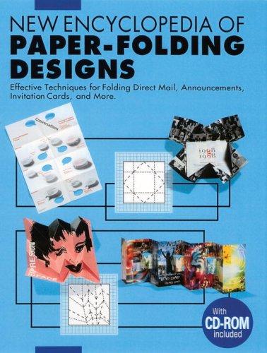 New Encyclopedia of Paper-Folding Designs: Effective Techniques for Folding Direct Mail, Announcements, Invitation Cards and more