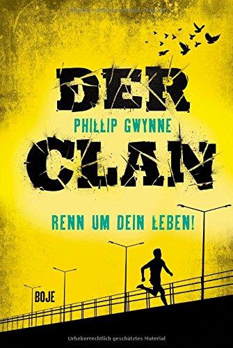 Der Clan - Renn um dein Leben!: Band 1