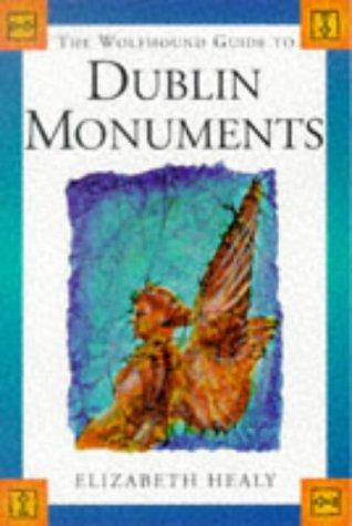 The Wolfhound Guide to the Dublin Monuments (Wolfhound Guides)