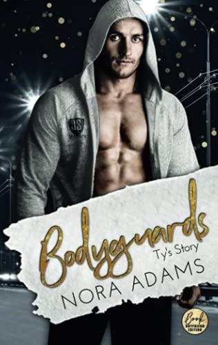 Bodyguards: Ty's Story (Paradise, Texas, Band 8)