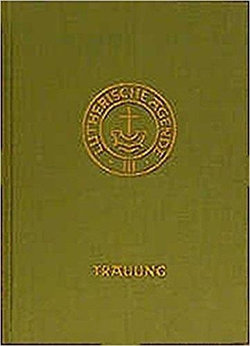 Agende für evangelisch-lutherische Kirchen und Gemeinden. Der Hauptgottesdienst mit Predigt und heiligem Abendmahl und die sonstigen Predigt- und ... mit Predigt und heiligen Abendmahl