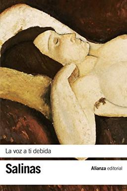 La voz a ti debida (El Libro De Bolsillo - Bibliotecas De Autor - Biblioteca Salinas)