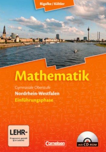 Bigalke/Köhler: Mathematik Sekundarstufe II - Nordrhein-Westfalen: Einführungsphase - Schülerbuch mit CD-ROM