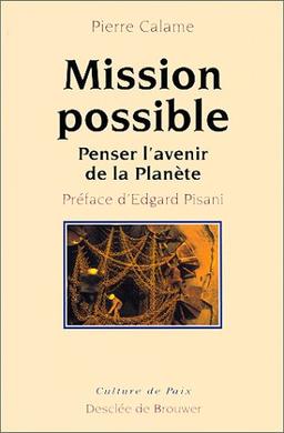 Mission possible : penser l'avenir de la Planète