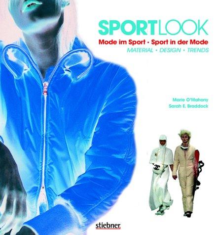 SportLook. Mode im Sport. Sport in der Mode. Material. Design. Trends