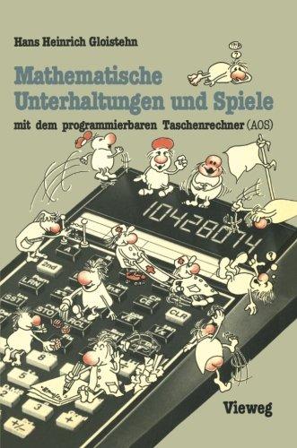 Mathematische Unterhaltungen und Spiele mit dem programmierbaren Taschenrechner (AOS)