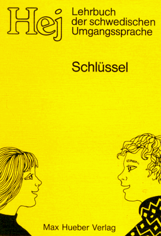 Hej, Lehrbuch der schwedischen Umgangssprache, Schlüssel