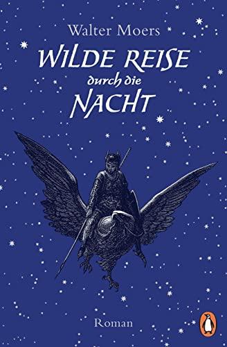 Wilde Reise durch die Nacht: Roman