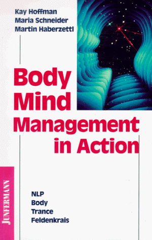 BodyMindManagement in Action